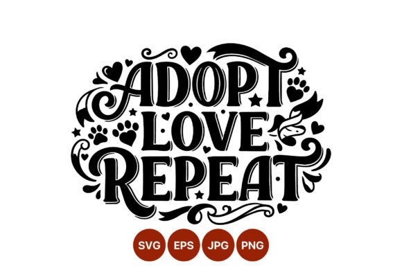 Adopt Love Repeat Script Lettering Graphics & Illustrations