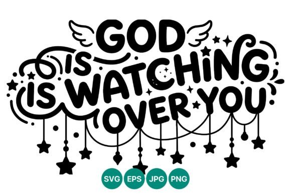 God is Watching You Hand Lettering Graphics