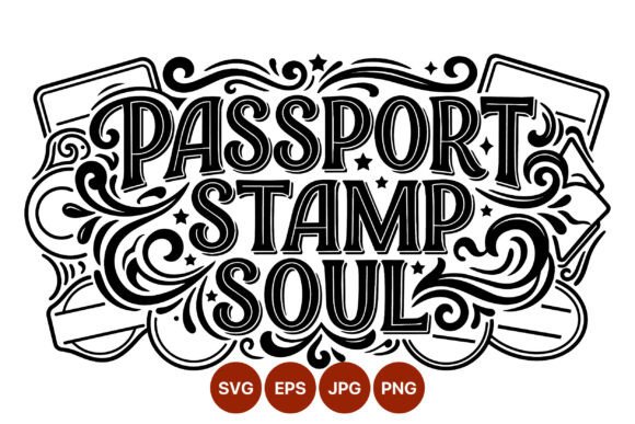 Passport Stamp Soul Ornate Lettering: Graphics & Illustrations