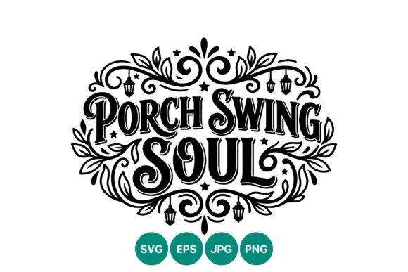 Porch Swing Soul Calligraphic Lettering