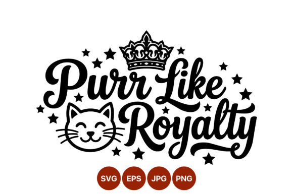 Purr Like Royalty Cat Crown Stars: Graphics & Illustrations